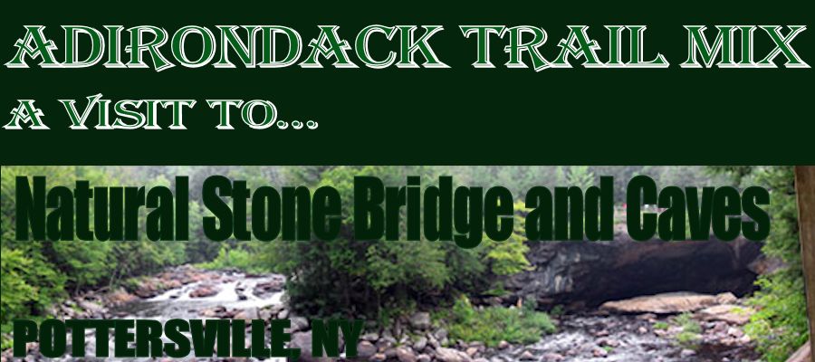 Natural Stone Bridge and Caves in Pottersville, New York