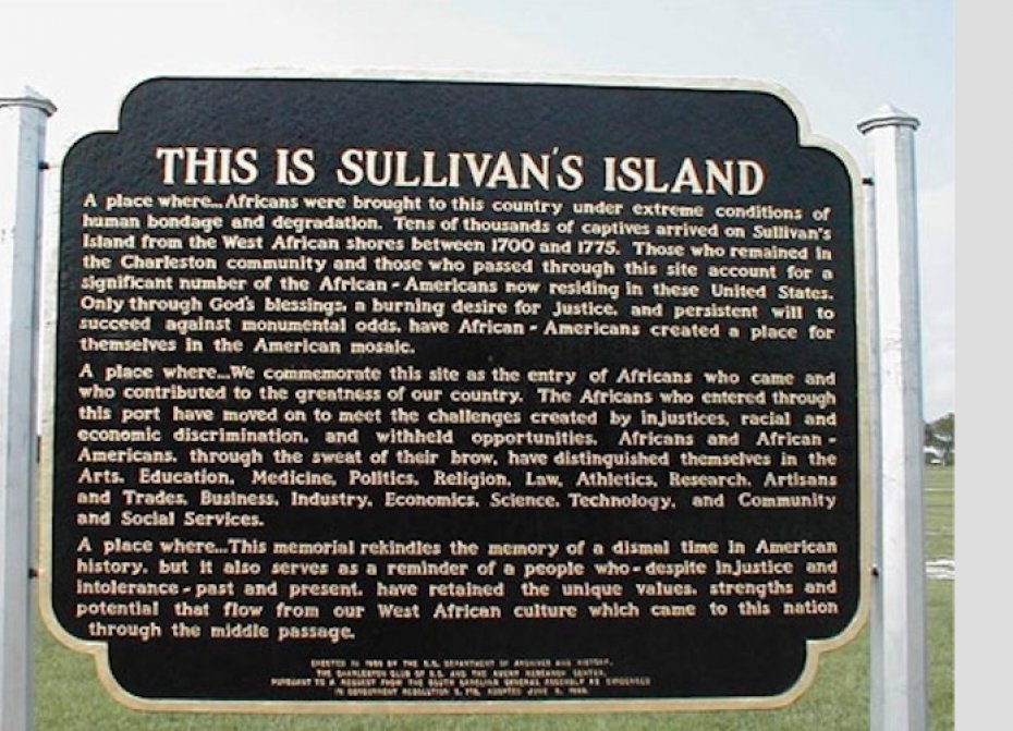 "Sullivan's Island sign commemorating arrivle of slaves in america