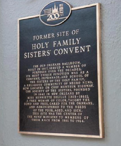 Sign about Holy Family Convent at Bourbon Orleans in French Quarter of New Orleans